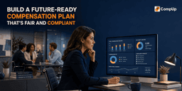 8 Steps to Build a Future-Ready Compensation Plan That Is Competitive, Compliant, and Fair